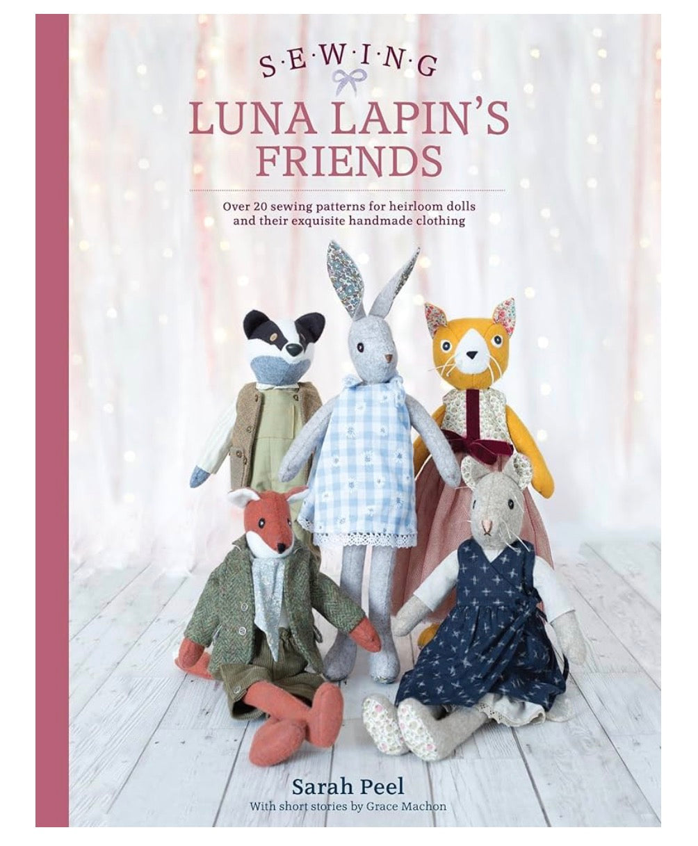 Luna Lapin Friends Sewing Book Sarah Peel