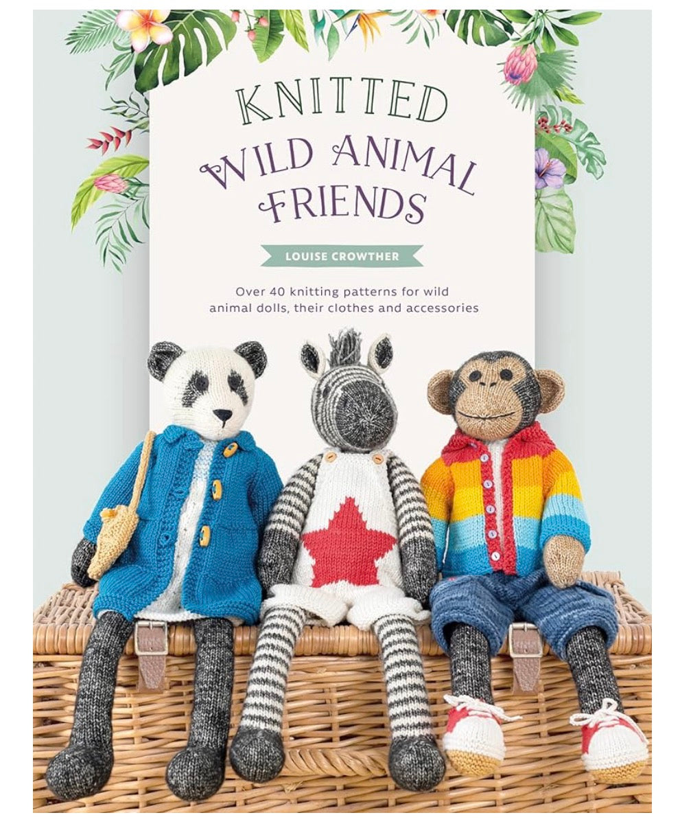 Knitted Wild Animal Friends Louise Crowther